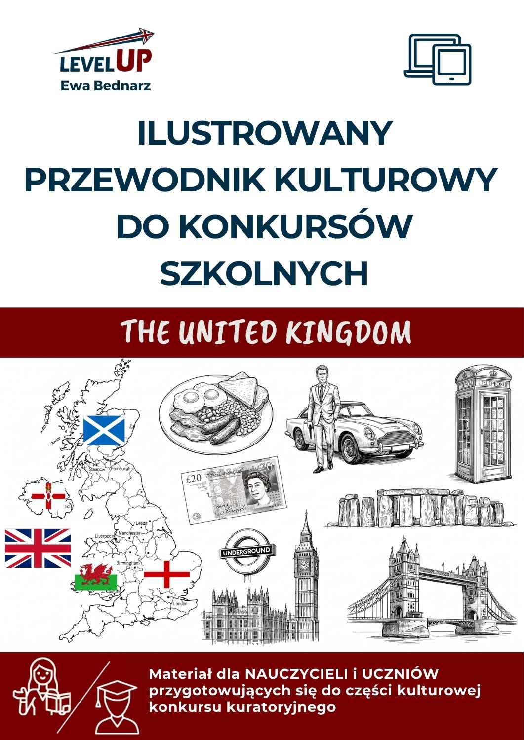 Ilustrowany przewodnik kulturowy do konkursów szkolnych: The United Kingdom