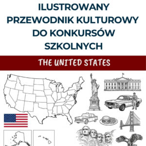 Ilustrowany przewodnik kulturowy do konkursów szkolnych: The United States